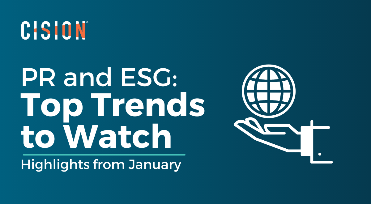This Month's Top ESG Trends for PR Pros to Know This Month's Top ESG Trends for PR Pros to Know